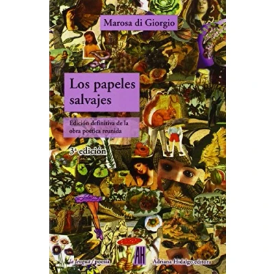 Imagen de Los Papeles Salvajes 3ª Edición: 1º ED. ESPAÑA/3ª ARG: 5 (POESIA)