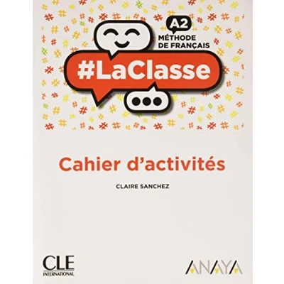 Imagen de LACLASSE A2 Cahier D&#039;ACTIVITES: d&#039;activités (SIN COLECCION)