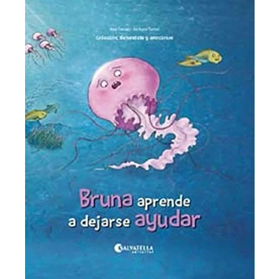 Imagen de Bruna aprende a dejarse ayudar: La empatía: 3 (Naturaleza y emociones 3)
