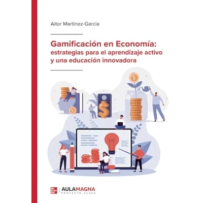 Imagen de Gamificación en Economía: estrategias para el aprendizaje activo y una educación innovadora
