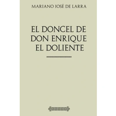 Imagen de Colección Larra: el doncel de Don Enrique Doliente