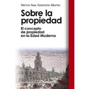 Imagen de Sobre la propiedad: El concepto de propiedad en Edad Moderna (Biblioteca Historia y Pensamiento Político)