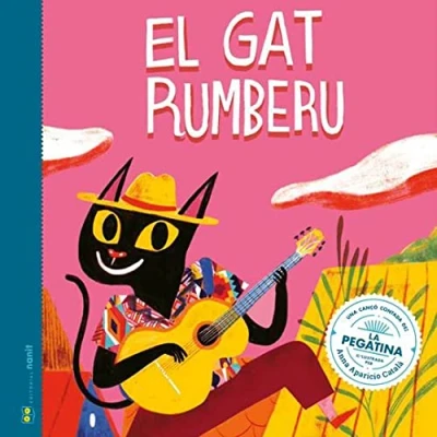 Imagen de El gat rumberu: Una cançó contada de La Pegatina (SIN COLECCION)