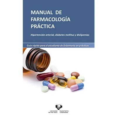 Imagen de Manual de farmacología práctica (Manuales Universitarios Unibertsitateko Eskuliburuak)