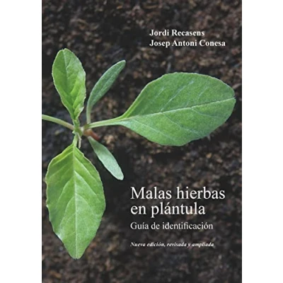 Imagen de MALAS HIERBAS EN PLÁNTULA (nueva ed): Nueva edición, revisada y ampliada (GRAN ANGULAR)