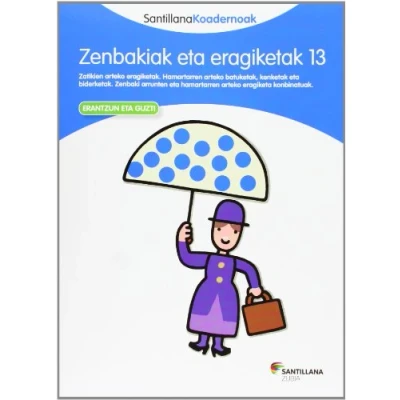 Imagen de ZENBAKIAK ETA ERAGIKETAK 13 SANTILLANA KOADERNOAK (CUADERNOS)