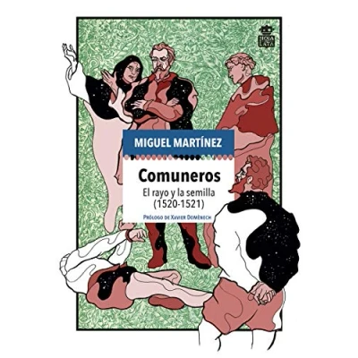 Imagen de Comuneros (3ªED): El rayo y la semilla (1520 1521): 11 (MECANOCLASTIA)