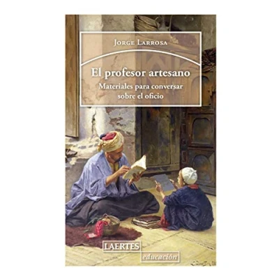 Imagen de El Profesor artesano; Materiales para Conversar Sobre Oficio: 144 (Educación)