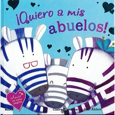 Imagen de ¡Quiero a mis abuelos!: AMOR en cada página (GENERICA)