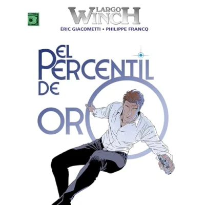 Imagen de LARGO WINCH 24. EL PERCENTIL DE ORO