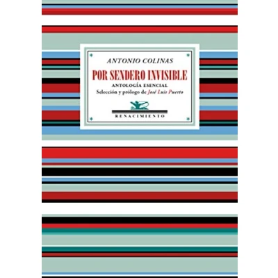 Imagen de Por sendero invisible: Antología esencial (ANTOLOGIAS)
