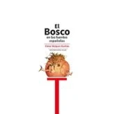 Imagen de EL BOSCO EN LAS FUENTES ESPAÑOLAS (Doce Calles)