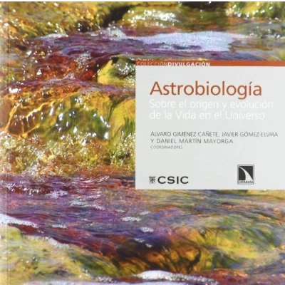 Imagen de Astrobiologia: Sobre El Origen Y Evolucion De La Vida En Unive Rso
