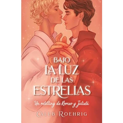 Imagen de Bajo la luz De las estrellas: Un Retelling Romeo Y Julieta: Julieta/ a &amp; Juliet Remix (Books4pocket narrativa)