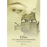 Imagen de ELLAS, LA CONQUISTA EN FEMENINO (Historia)