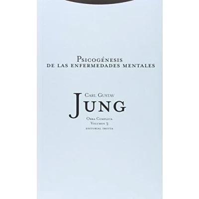 Imagen de Psicogénesis DE Las Enfermedades Mentales (OBRAS COMPLETAS C.G. JUNG)