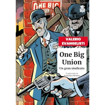 Imagen de One Big Union: Un gran sindicato: 98 (SENSIBLES A LAS LETRAS)