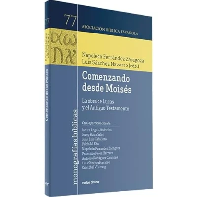 Imagen de Comenzando desde Moisés: La obra de Lucas y el Antiguo Testamento