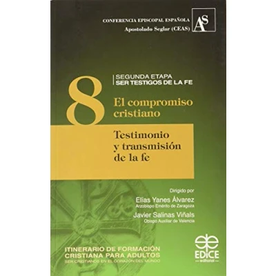 Imagen de Compromiso cristiano 8: Testimonio y transmisión de la fe (Itinerario Formación Cristiana para Adultos)