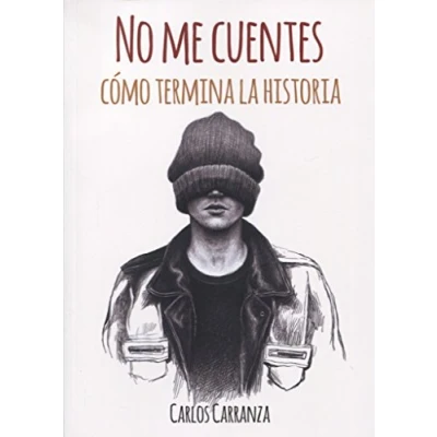 Imagen de NO ME CUENTES CÓMO TERMINA LA HISTORIA (FONDO)