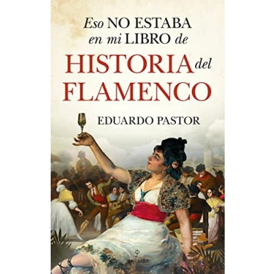Imagen de Eso no estaba en mi libro de historia del flamenco