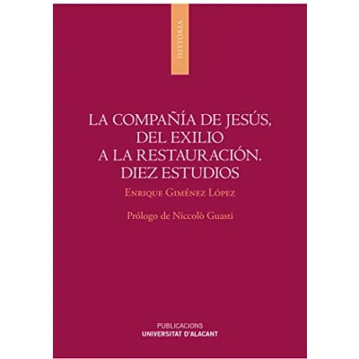 Imagen de Compañía de Jesús, del exilio a la restauración, La. Diez estudios (Monografías)
