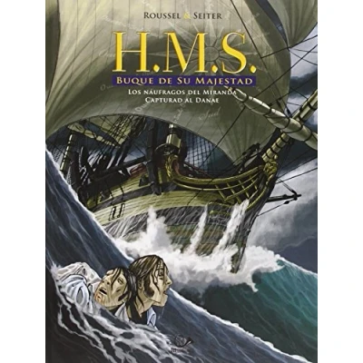 Imagen de H.M.S. Buque De Su Majestad. Los Náufragos Del Miranda Volumen 1 (FONDO)