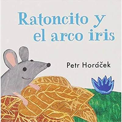 Imagen de Ratoncito y el arco iris (Mis primeros libros)