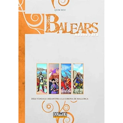 Imagen de Balears Abans i Ara Integral Vol. 2: Dels Vàndals Bizantins a la corona de Mallorca (Siurell)