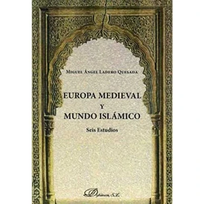Imagen de Europa Medieval y Mundo Islámico. Seis estudios (SIN COLECCION)