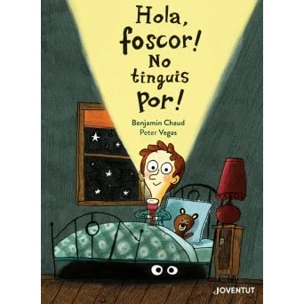 Imagen de Hola foscor! No tinguis por! (ALBUMES ILUSTRADOS)