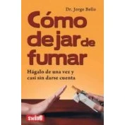 Imagen de Como Dejar De Fumar: Hagalo Una Vez Y Casi Sin Darse Cuenta