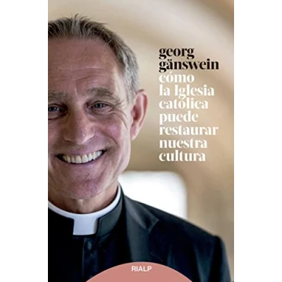 Imagen de Cómo La Iglesia Católica Puede Restaurar Nuestra Cultura (Fuera de colección)