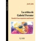 Imagen de La Critica De Gabriel Ferrater: Estudis D Una Trajectoria Intel·l Ectu
