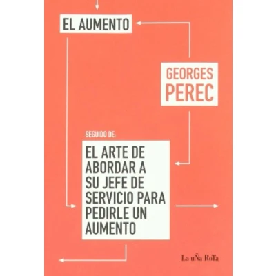Imagen de Aumento Seguido DE El Arte Abo: SERVICIO PARA PEDIRLE UN AUMENTO: 4 (LIBROS ROBADOS)