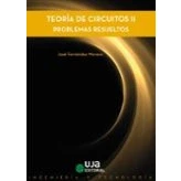 Imagen de Teoría de circuitos II. Problemas resueltos: resueltos (Ingeniería y Tecnología)