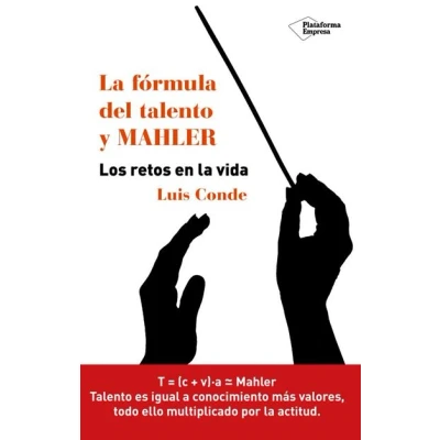 Imagen de Fórmula Del Talento Y Mahler, La: Los retos en la vida (EMPRESA)