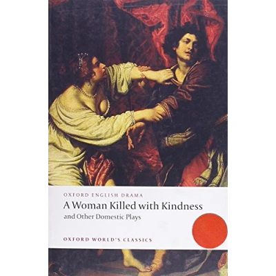 Imagen de Woman killed with kindness &amp; other domestic plays