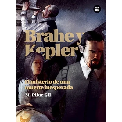 Imagen de Brahe y Kepler. El misterio de una muerte inesperada (Descubridores)
