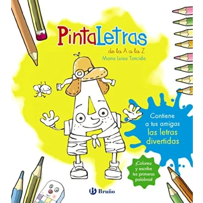 Imagen de PintaLetras (Castellano A PARTIR de 3 AÑOS LIBROS DIDÁCTICOS las divertidas aventuras letras y los números)