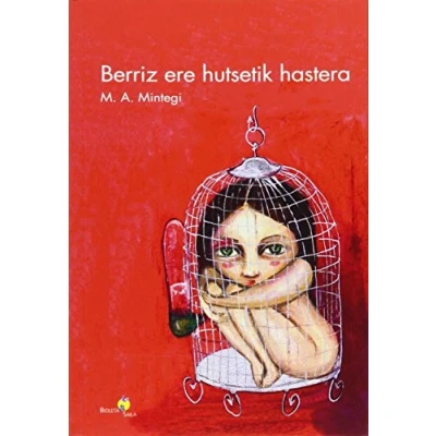 Imagen de Berriz ere hutsetik hastera: 5 (Bioleta Saila)