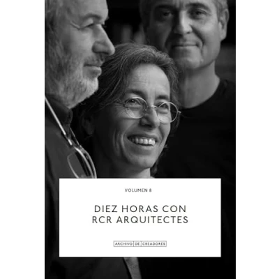 Imagen de Diez horas con RCR Arquitectes.: 8 (Archivo de Creadores)
