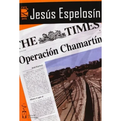 Imagen de Operacion Chamartín: Historia de una realidad virtual (Rara Avis Ensayo)