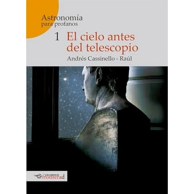 Imagen de EL CIELO ANTES DEL TELESCOPIO