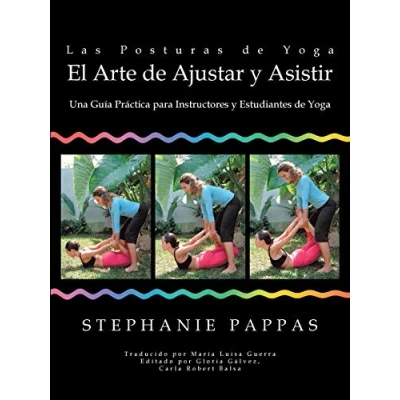Imagen de Las Posturas de Yoga El Arte Ajustar y Asistir: Una Guía Práctica para Instructores Estudiantes