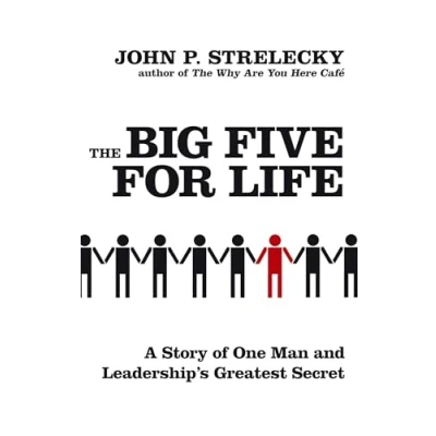 Imagen de The Big Five For Life: A Story Of One Man And Leadership S Greatest Se