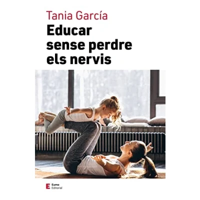 Imagen de Educar sense perdre els nervis (Educació i família)