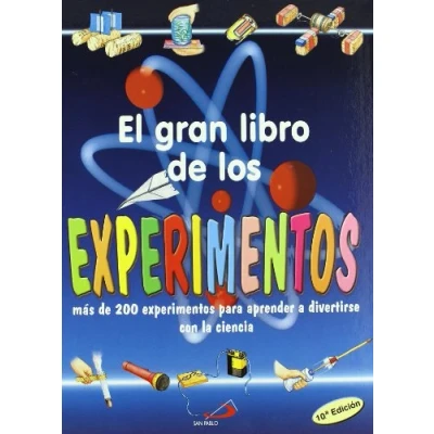 Imagen de El gran libro de los experimentos: Más 200 experimentos para aprender a divertirse con la ciencia (Conocimiento y consulta)