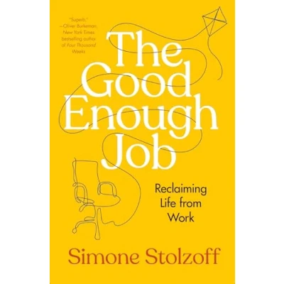 Imagen de The Good Enough Job Simone Stolzoff (autor)