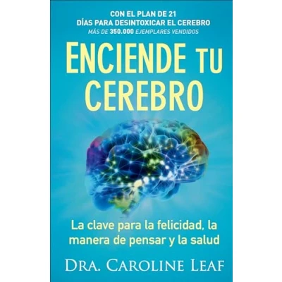 Imagen de Enciende tu cerebro: la clave para felicidad, manera de pensar y salud